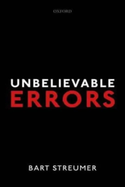 Omslag: Unbelievable Errors - An Error Theory about All Normative Judgements
