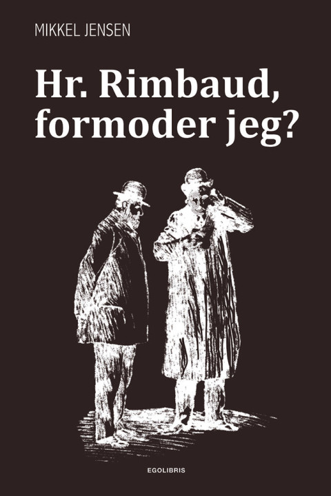 Omslag: Hr. Rimbaud, formoder jeg?